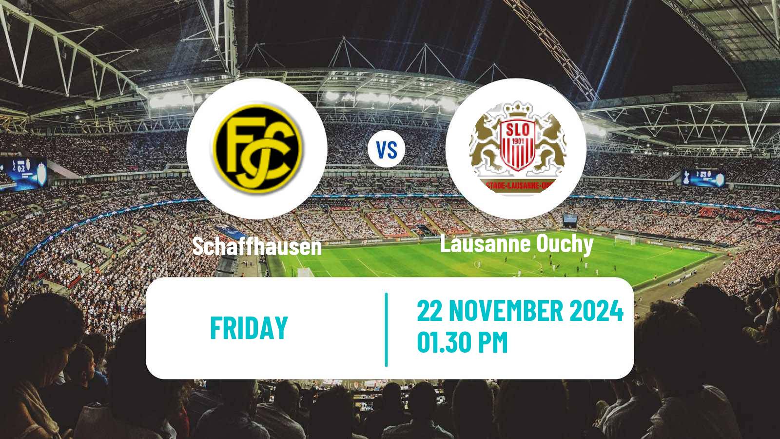 Soccer Swiss Challenge League Schaffhausen - Lausanne Ouchy