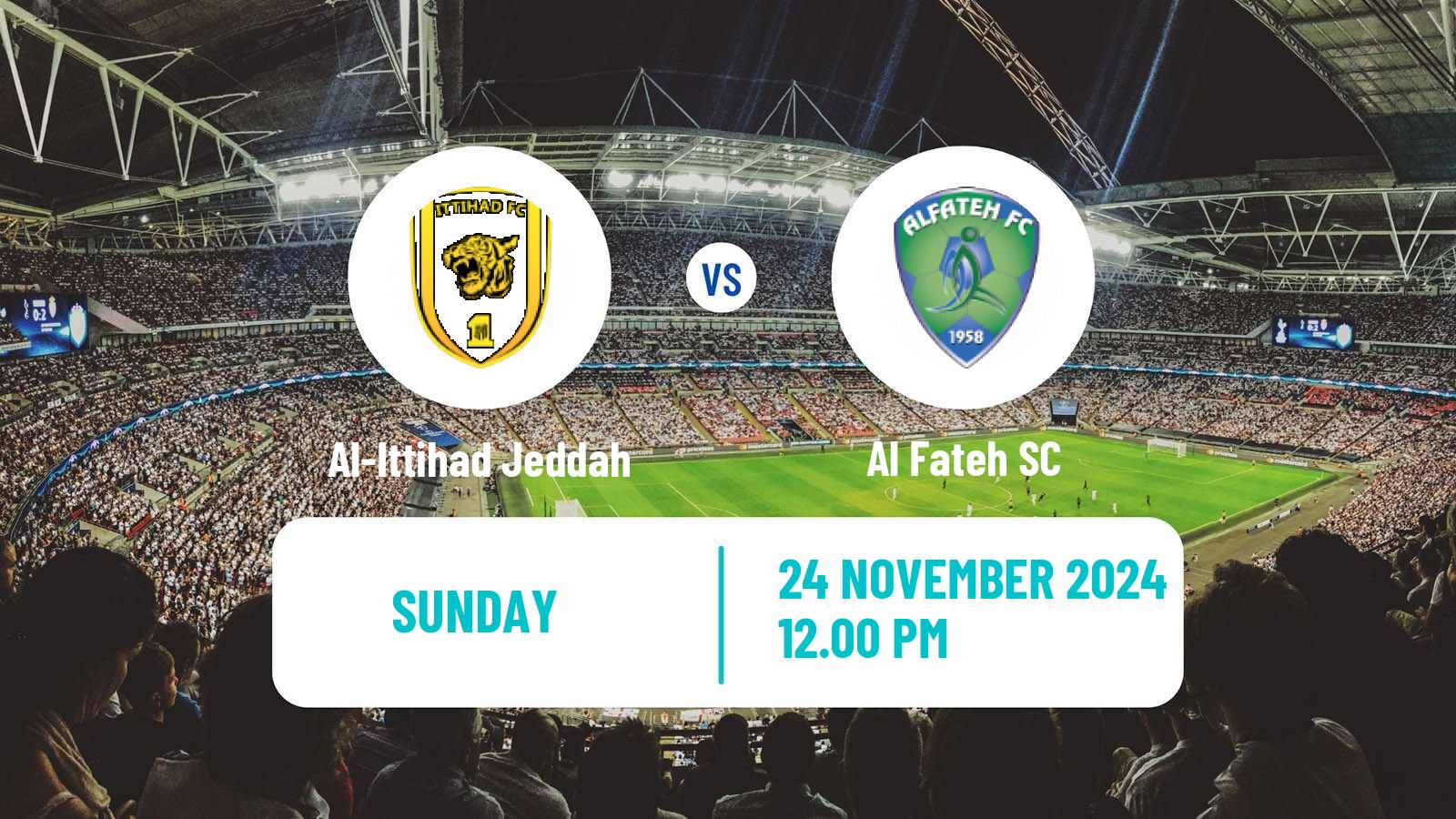 Soccer Saudi Professional League Al-Ittihad Jeddah - Al Fateh