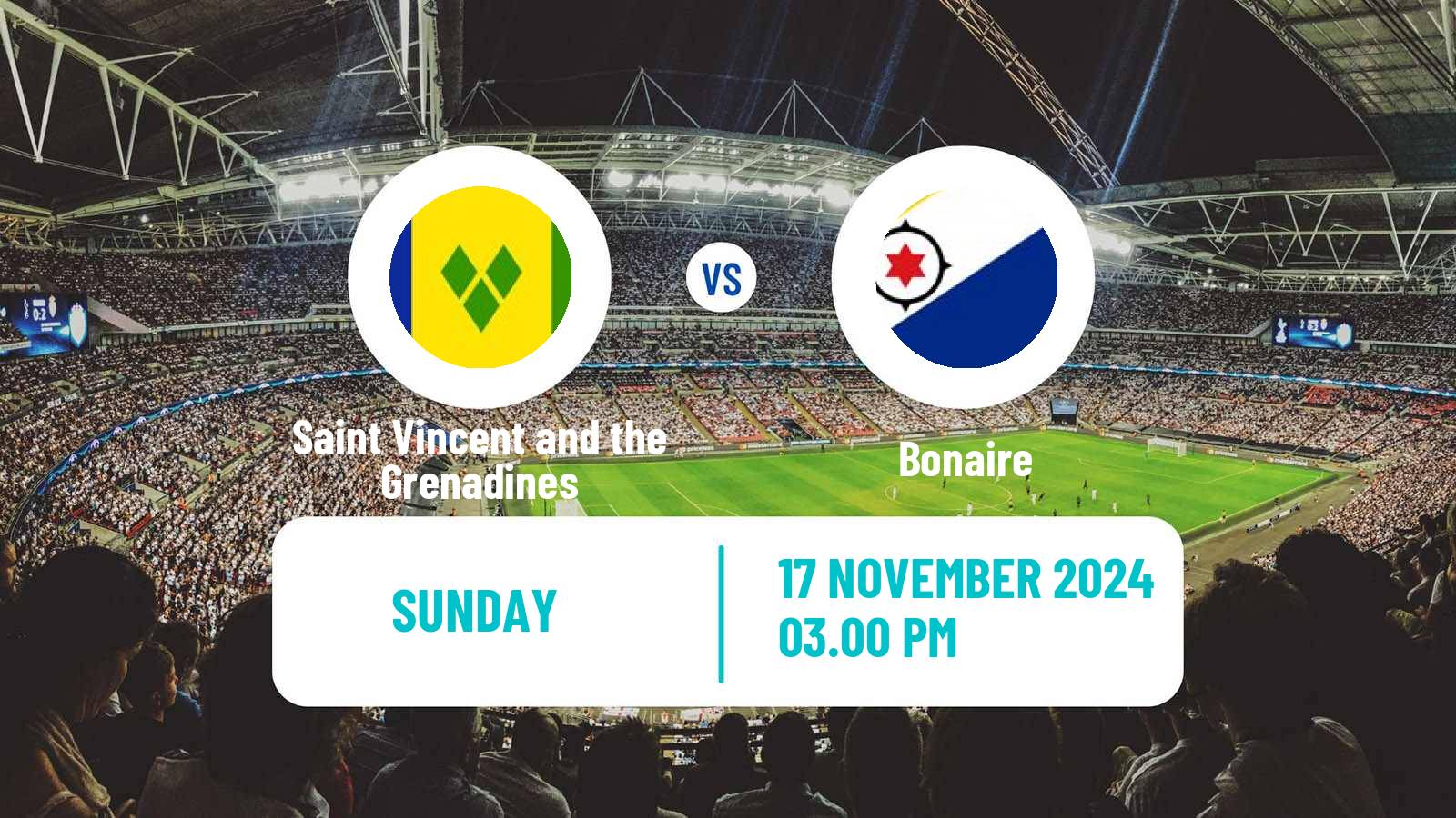 Soccer CONCACAF Nations League Saint Vincent and the Grenadines - Bonaire