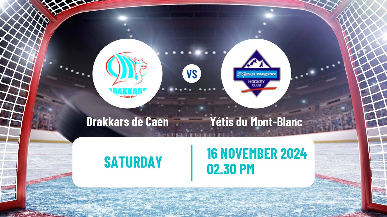 Hockey French D1 Ice Hockey Drakkars de Caen - Yétis du Mont-Blanc