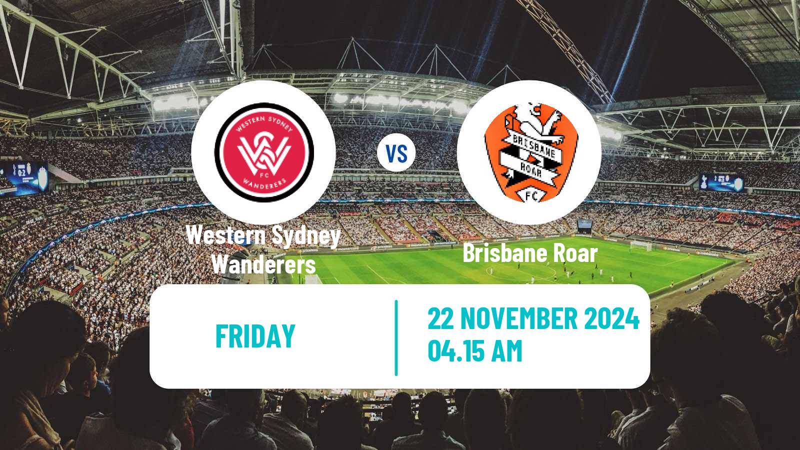 Soccer Australian A-League Women Western Sydney Wanderers - Brisbane Roar