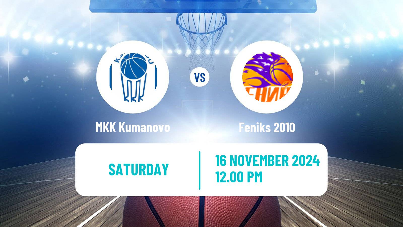 Basketball North Macedonian Prva Liga Basketball MKK Kumanovo - Feniks 2010