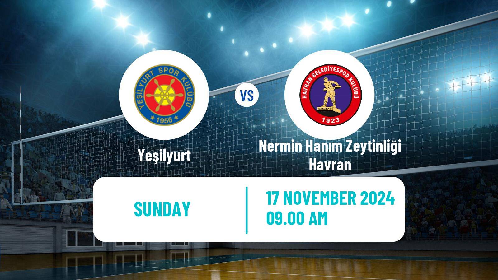 Volleyball Turkish 1 Ligi Volleyball Women Yeşilyurt - Nermin Hanım Zeytinliği Havran