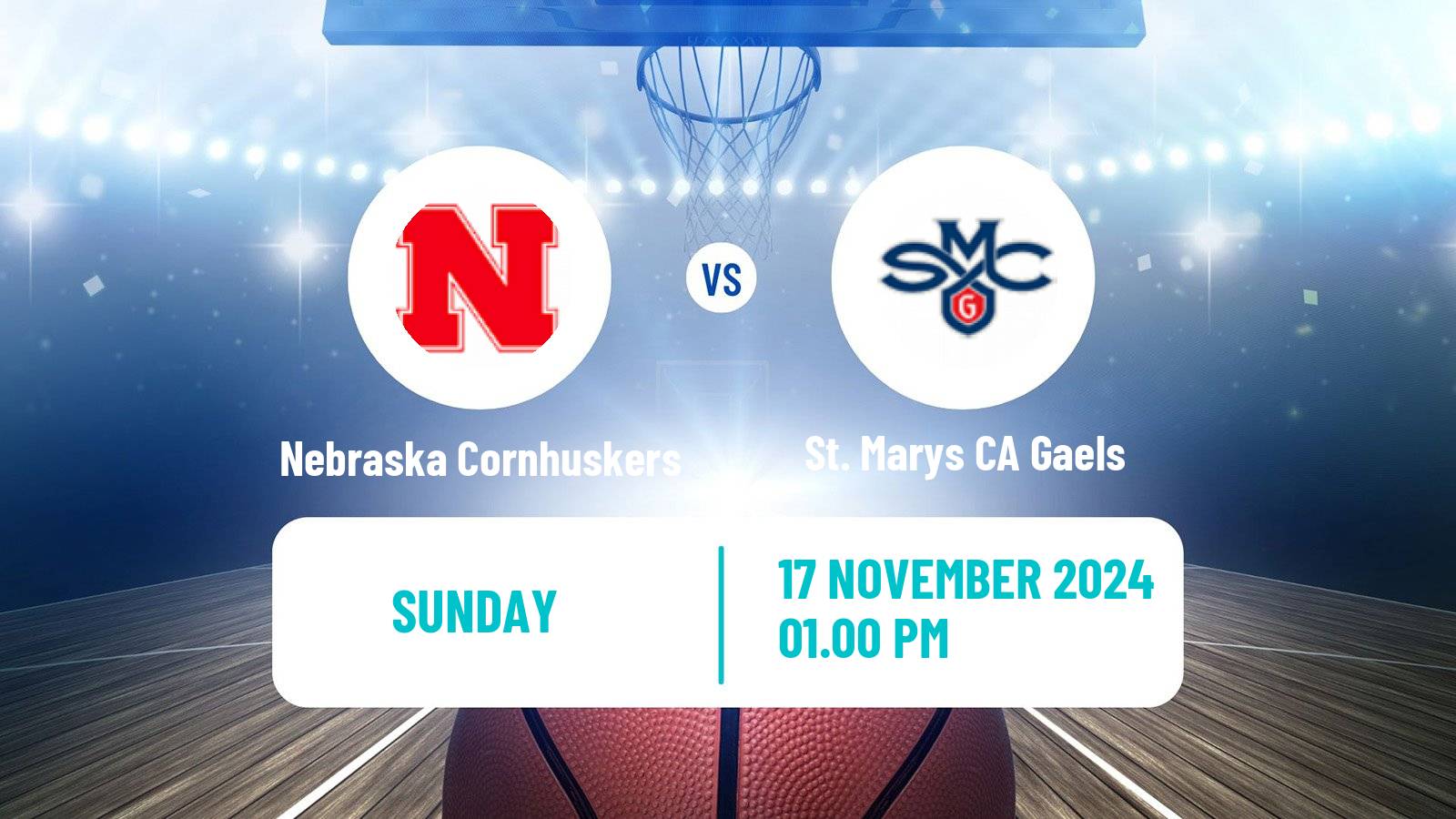 Basketball NCAA College Basketball Nebraska Cornhuskers - St. Marys CA Gaels