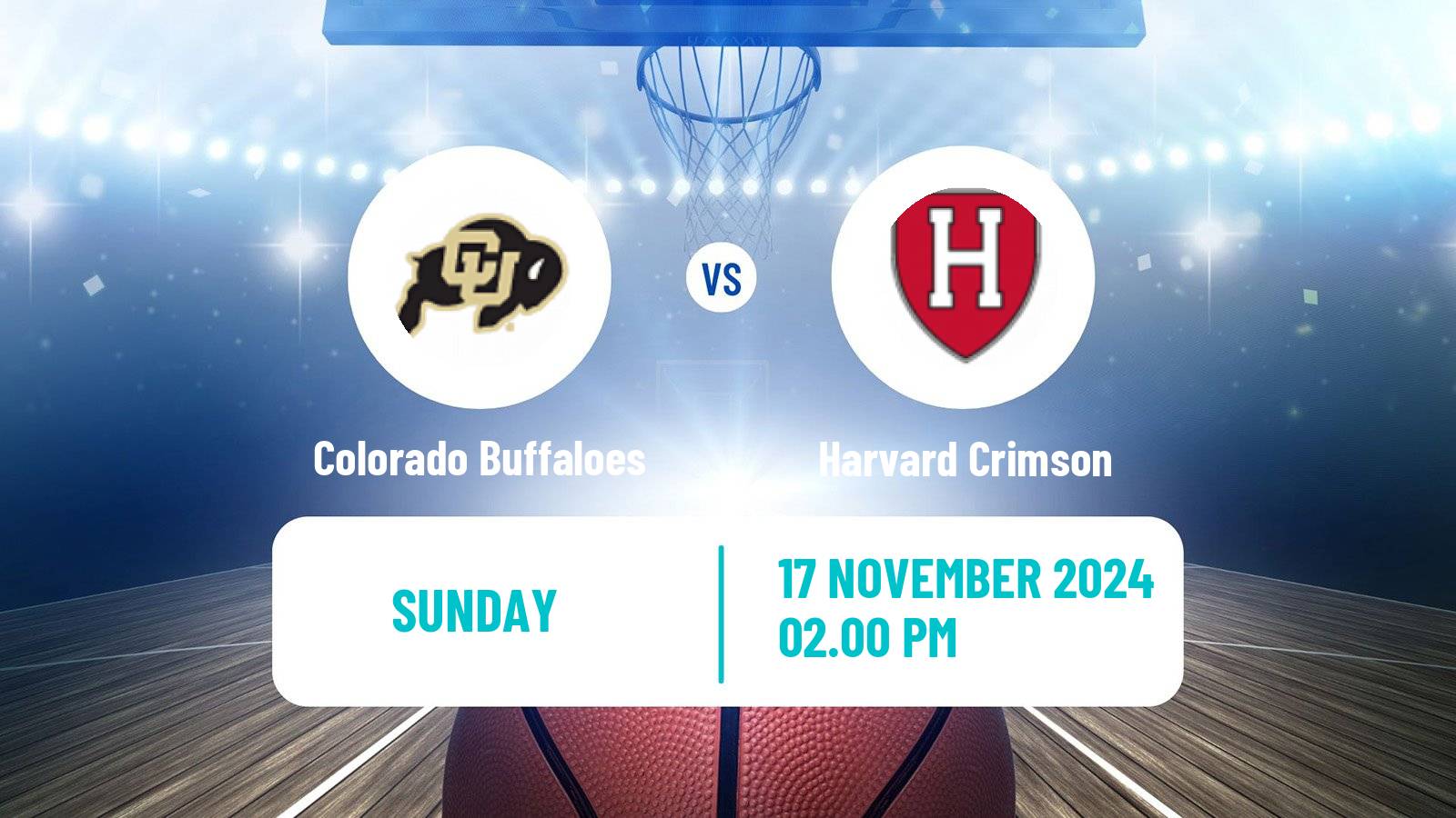 Basketball NCAA College Basketball Colorado Buffaloes - Harvard Crimson