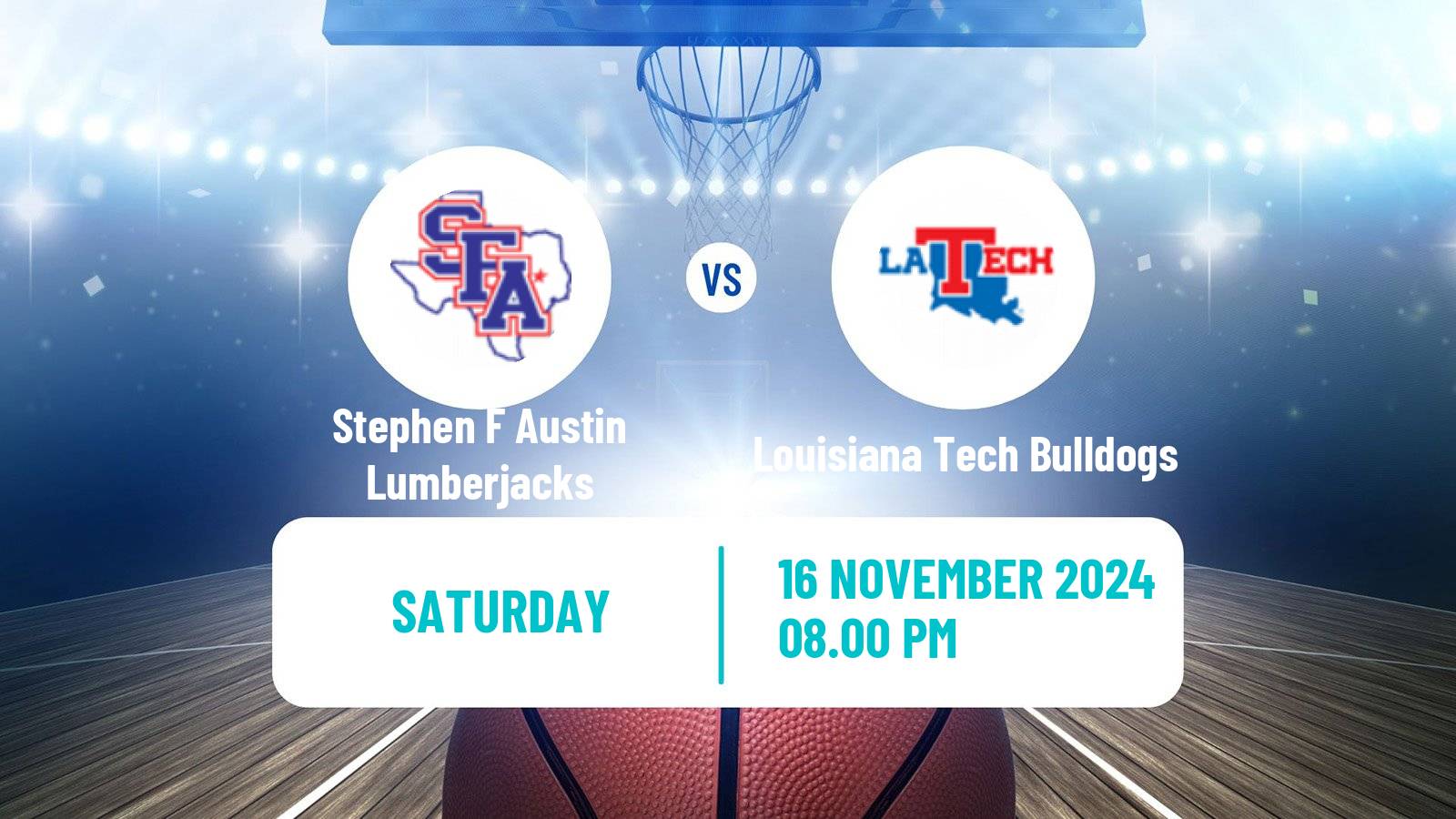 Basketball NCAA College Basketball Women Stephen F Austin Lumberjacks - Louisiana Tech Bulldogs