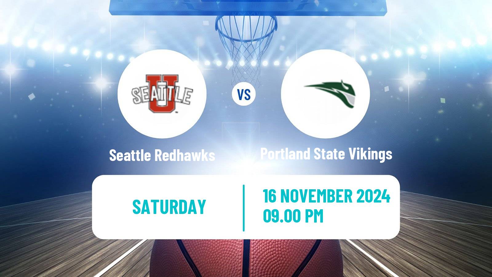 Basketball NCAA College Basketball Women Seattle Redhawks - Portland State Vikings