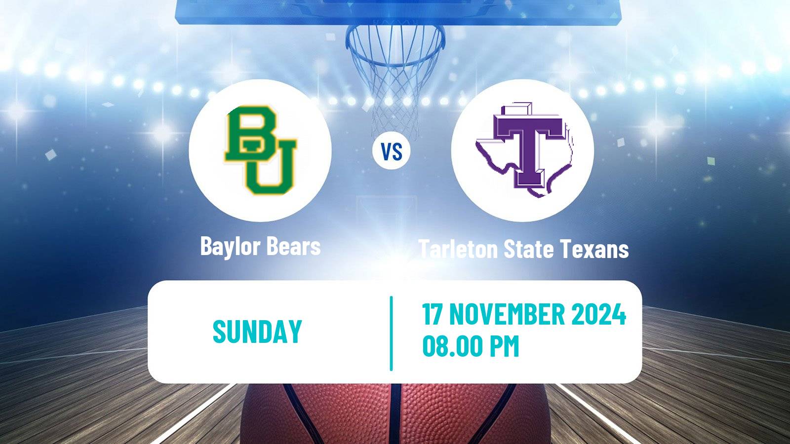 Basketball NCAA College Basketball Baylor Bears - Tarleton State Texans