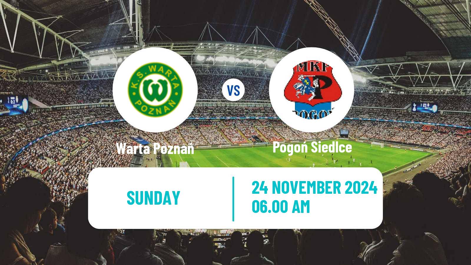 Soccer Polish Division 1 Warta Poznań - Pogoń Siedlce