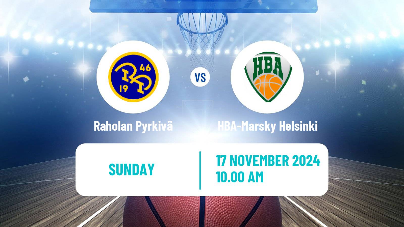 Basketball Finnish I Divisioona A Basketball Raholan Pyrkivä - HBA-Marsky Helsinki