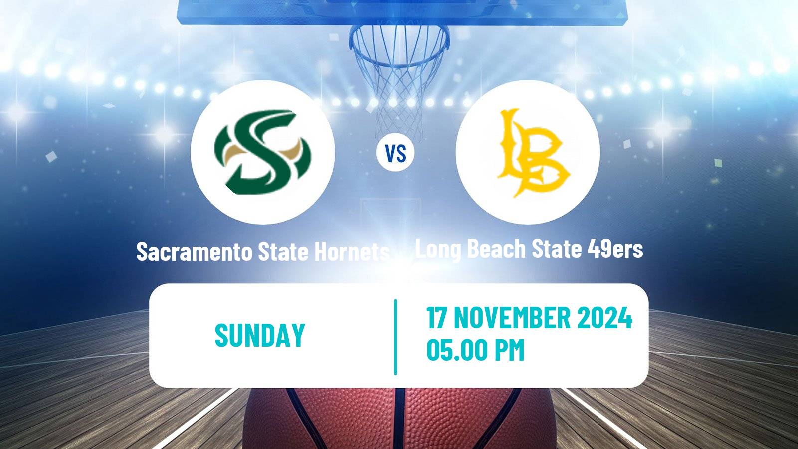 Basketball NCAA College Basketball Women Sacramento State Hornets - Long Beach State 49ers