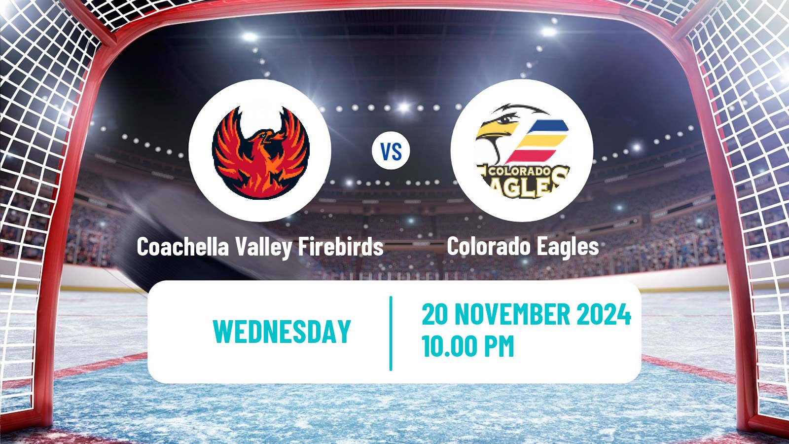 Hockey AHL Coachella Valley Firebirds - Colorado Eagles