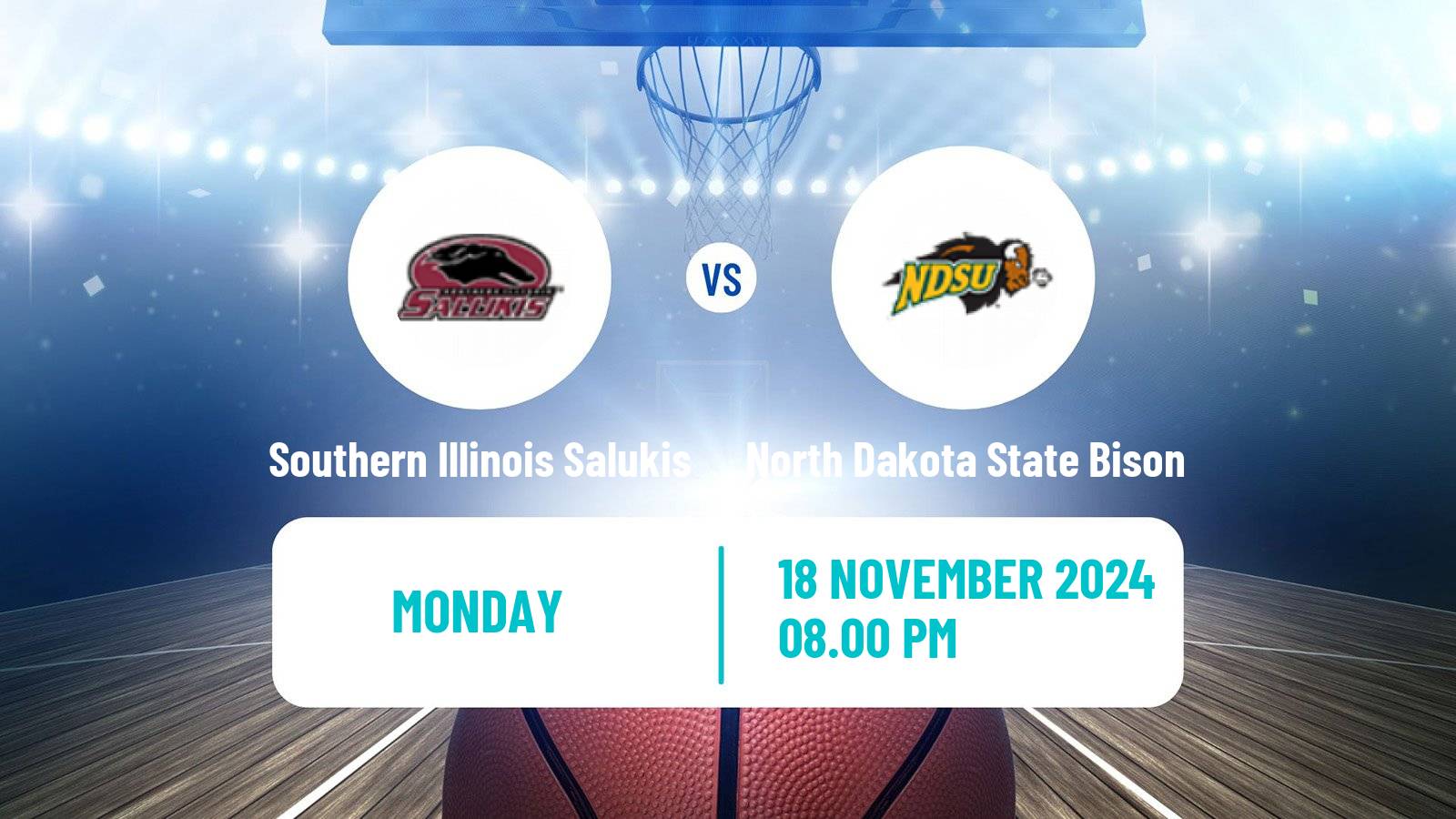 Basketball NCAA College Basketball Southern Illinois Salukis - North Dakota State Bison