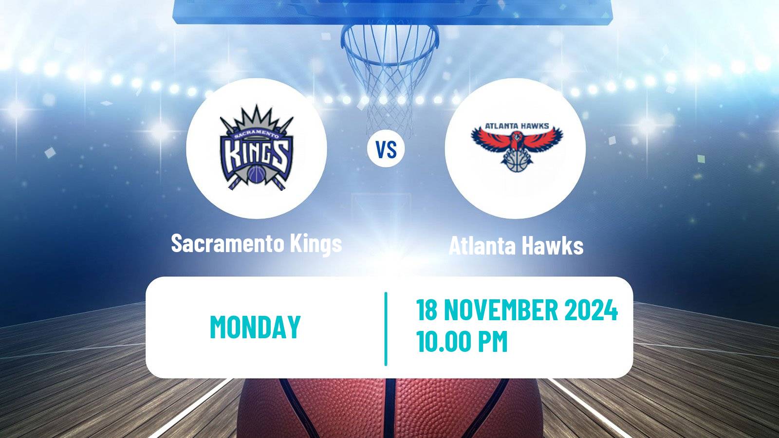 Basketball NBA Sacramento Kings - Atlanta Hawks