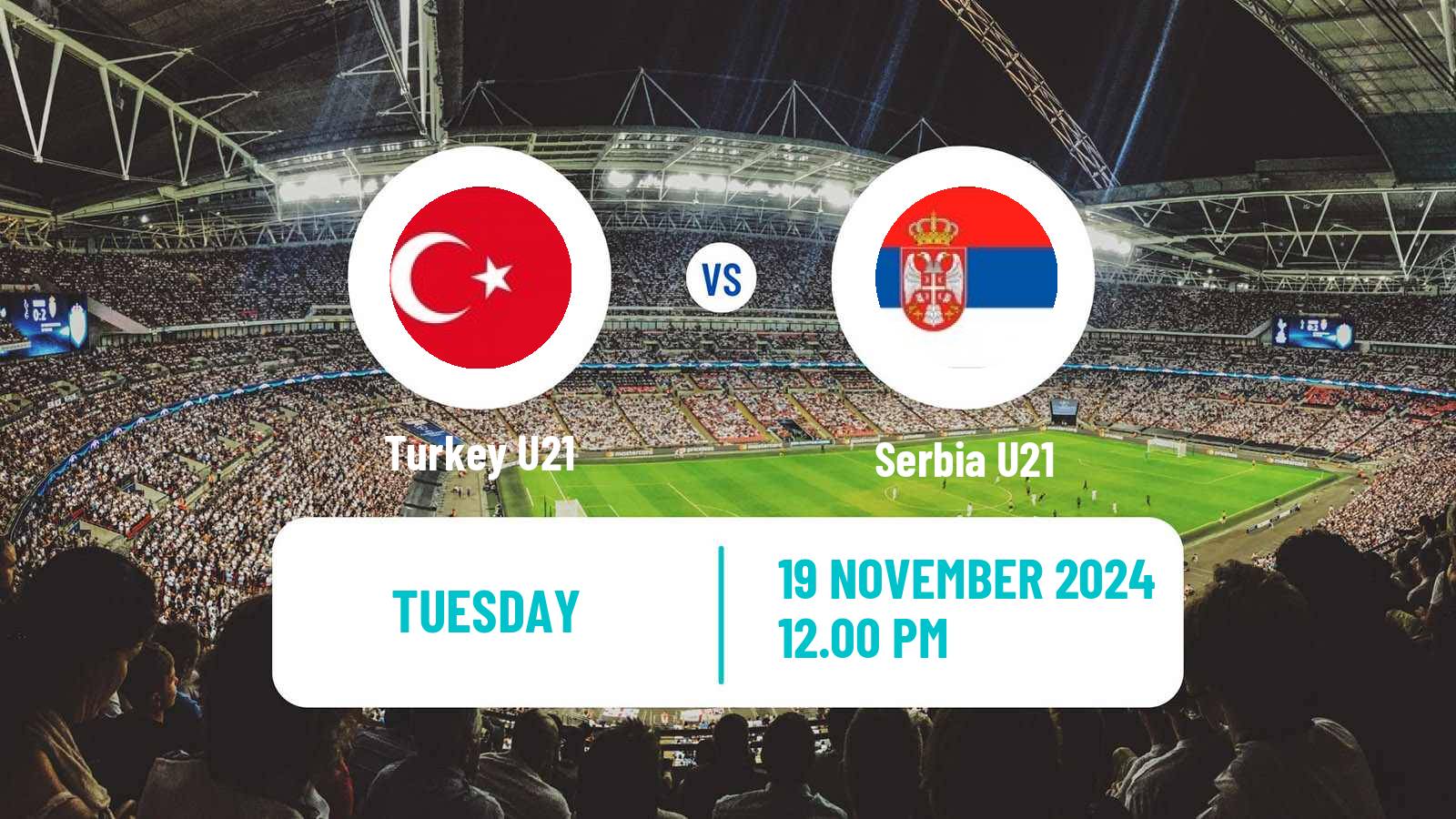 Soccer Friendly Turkey U21 - Serbia U21