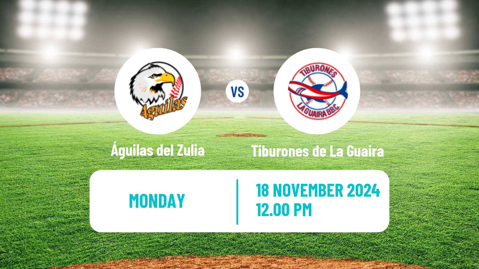 Baseball Venezuelan LVBP Águilas del Zulia - Tiburones de La Guaira