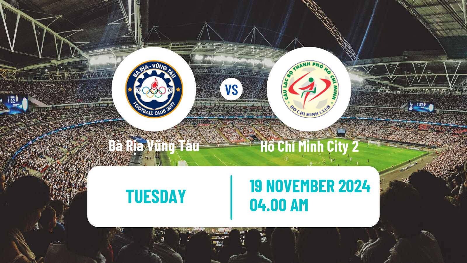 Soccer Vietnamese V League 2 Bà Rịa Vũng Tàu - Hồ Chí Minh City 2