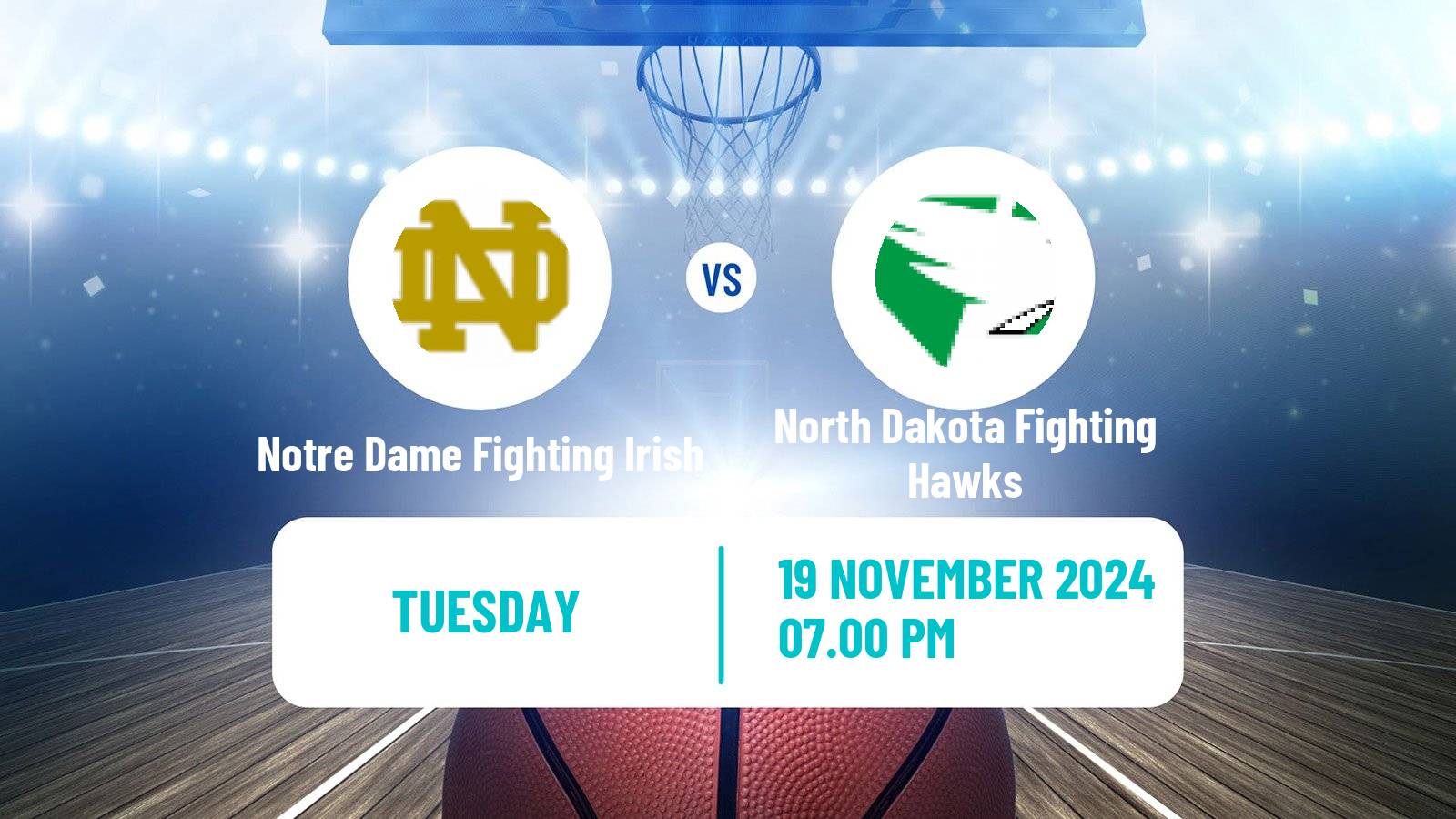 Basketball NCAA College Basketball Notre Dame Fighting Irish - North Dakota Fighting Hawks