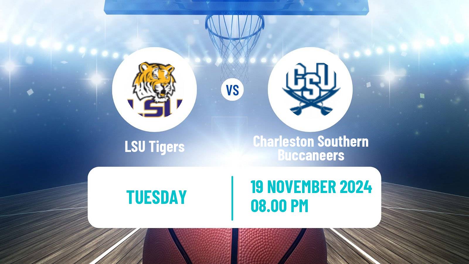 Basketball NCAA College Basketball LSU Tigers - Charleston Southern Buccaneers