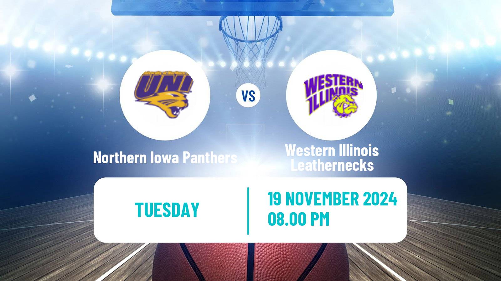 Basketball NCAA College Basketball Northern Iowa Panthers - Western Illinois Leathernecks