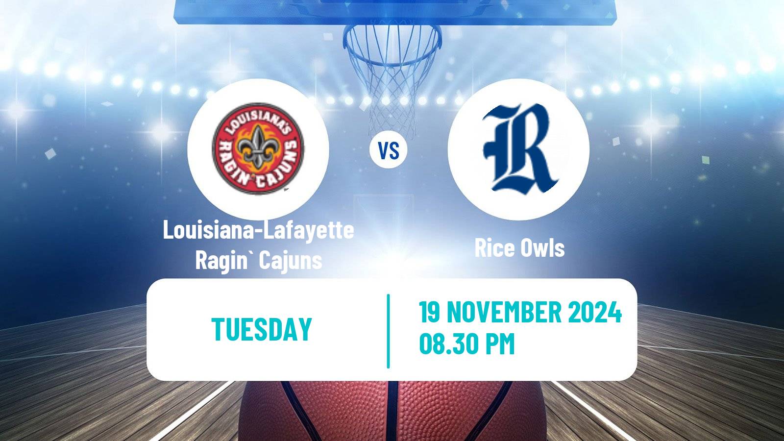 Basketball NCAA College Basketball Louisiana-Lafayette Ragin` Cajuns - Rice Owls