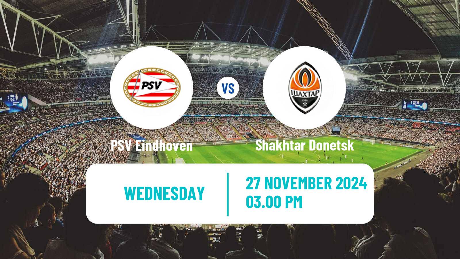 Soccer UEFA Champions League PSV Eindhoven - Shakhtar Donetsk