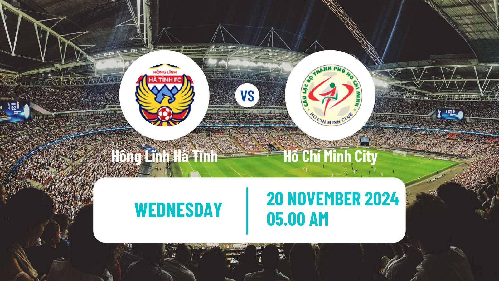 Soccer Vietnamese V League 1 Hồng Lĩnh Hà Tĩnh - Hồ Chí Minh City