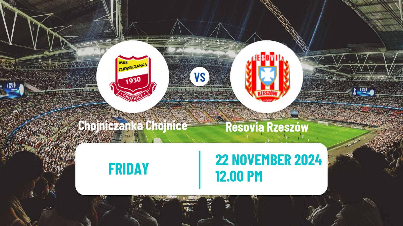 Soccer Polish Division 2 Chojniczanka Chojnice - Resovia Rzeszów