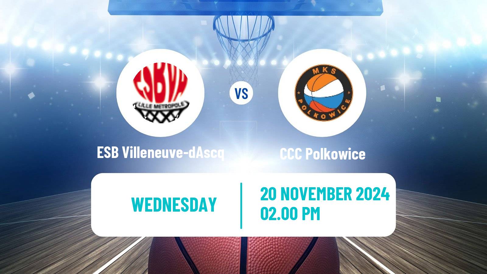 Basketball Euroleague Women ESB Villeneuve-dAscq - CCC Polkowice