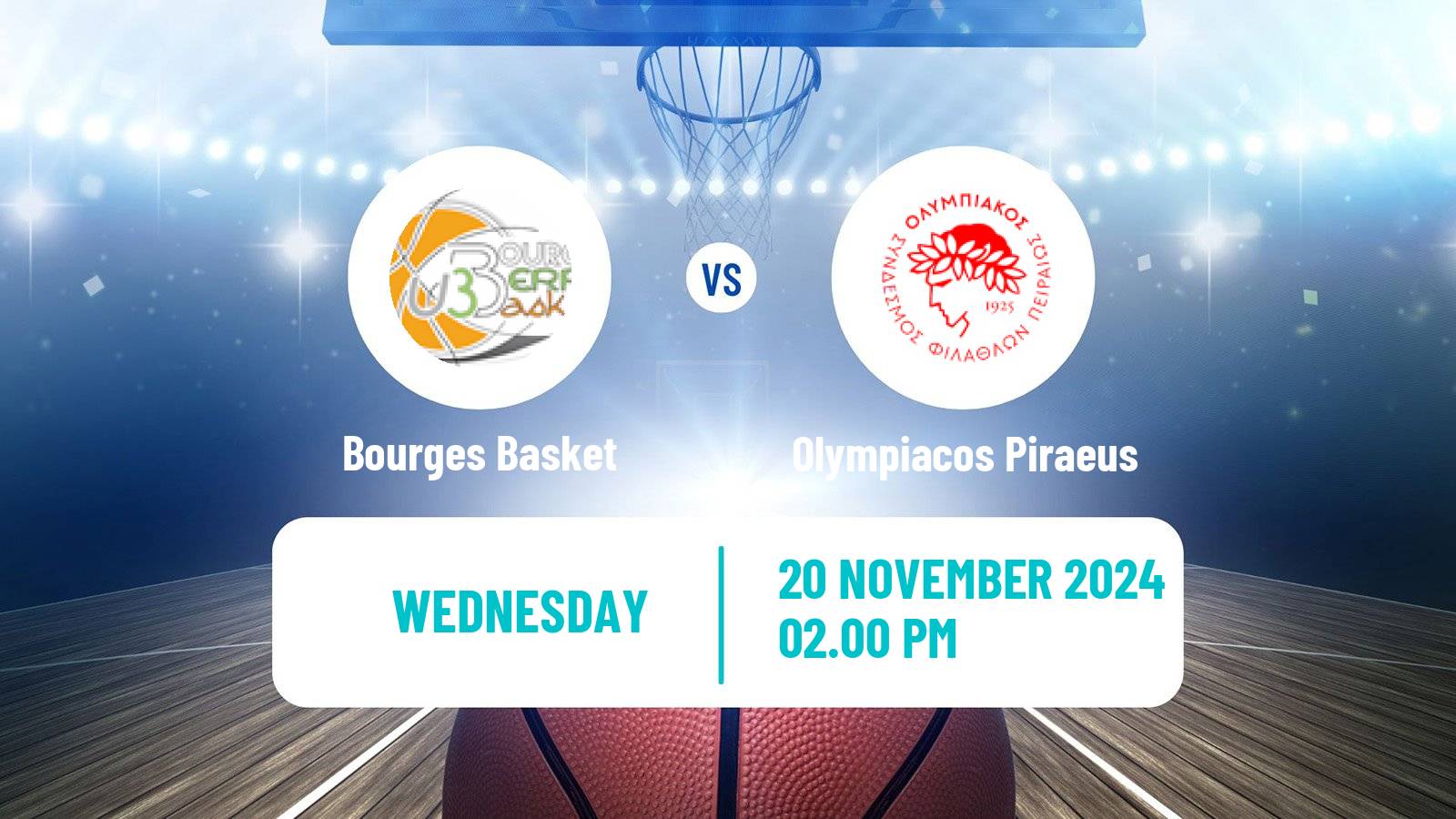 Basketball Euroleague Women Bourges Basket - Olympiacos Piraeus