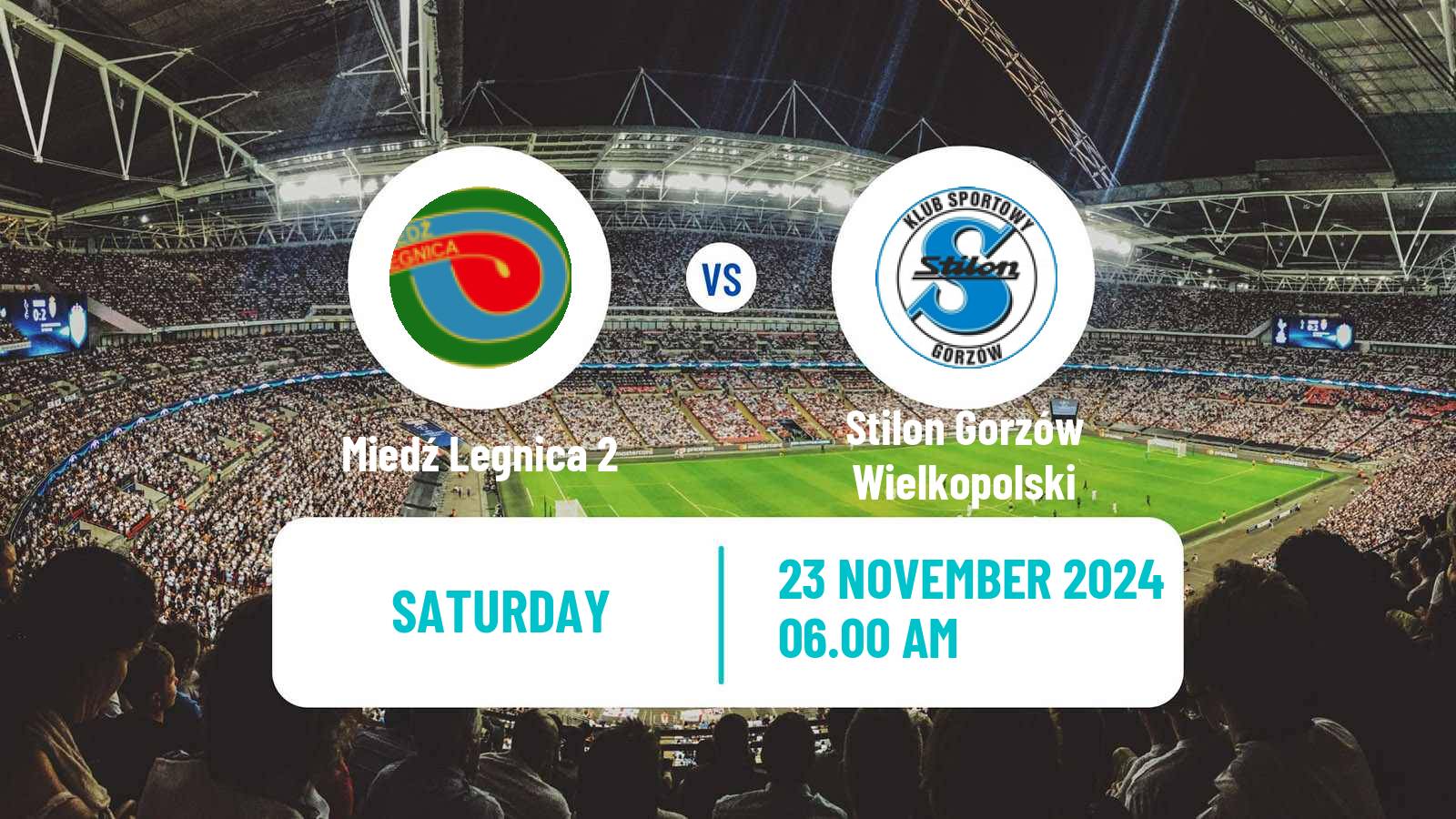 Soccer Polish Division 3 - Group III Miedź Legnica 2 - Stilon Gorzów Wielkopolski