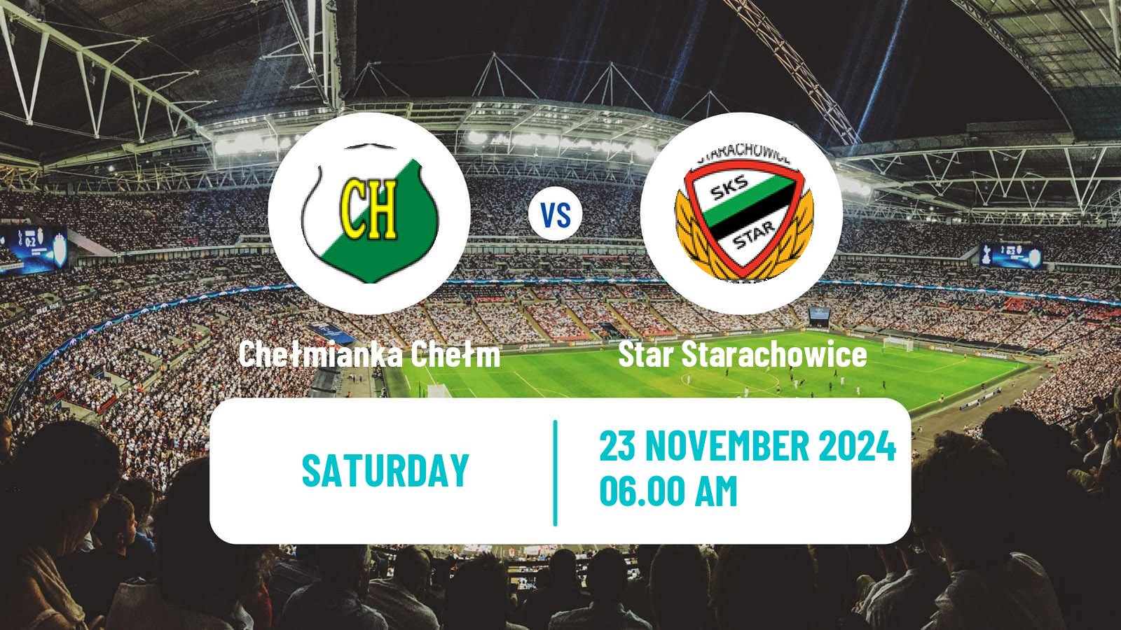 Soccer Polish Division 3 - Group IV Chełmianka Chełm - Star Starachowice