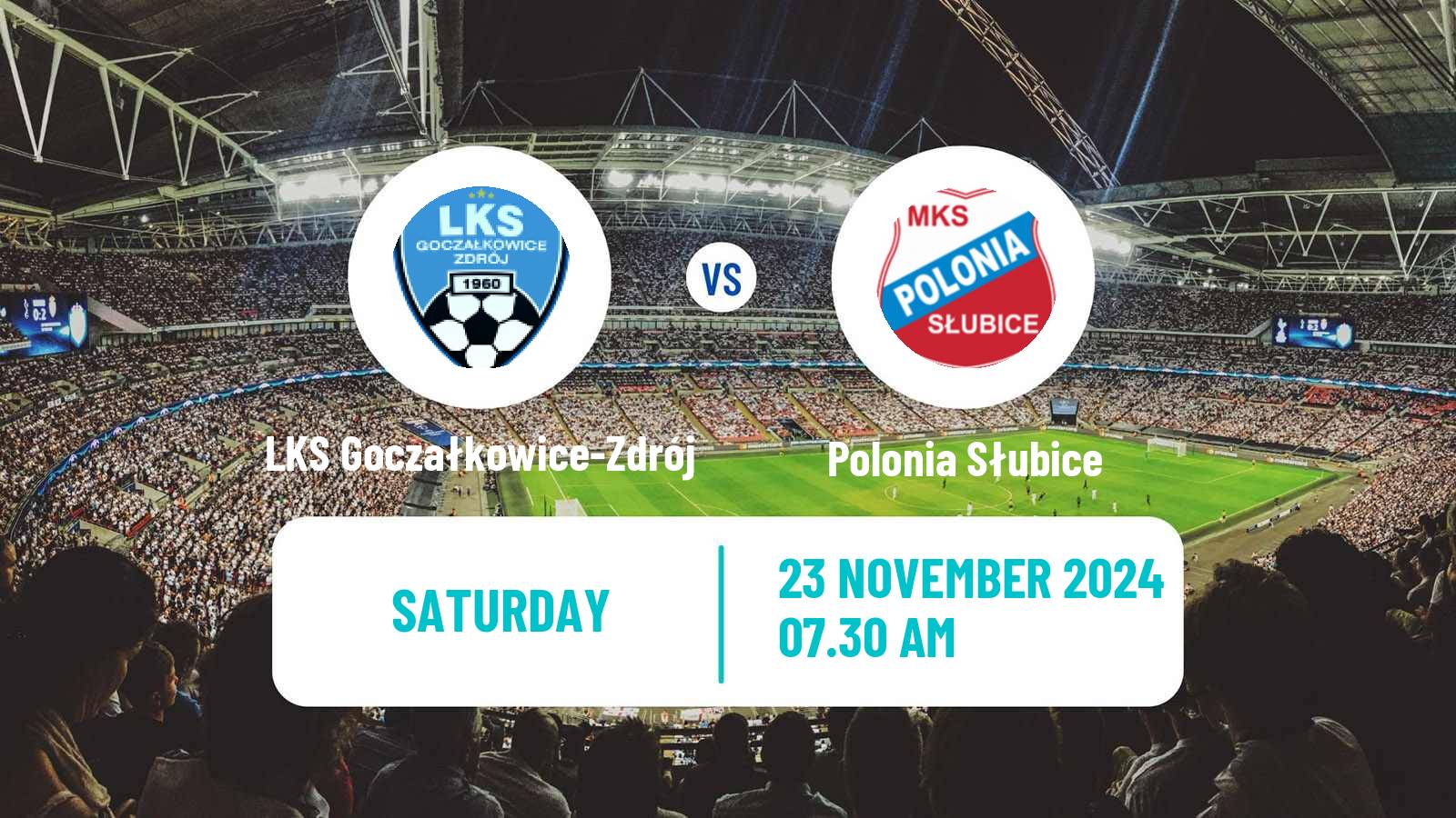 Soccer Polish Division 3 - Group III LKS Goczałkowice-Zdrój - Polonia Słubice