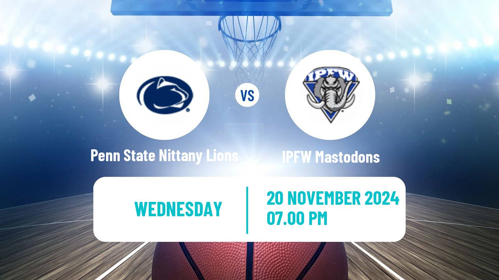 Basketball NCAA College Basketball Penn State Nittany Lions - IPFW Mastodons