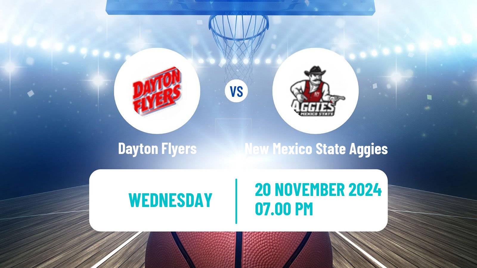 Basketball NCAA College Basketball Dayton Flyers - New Mexico State Aggies