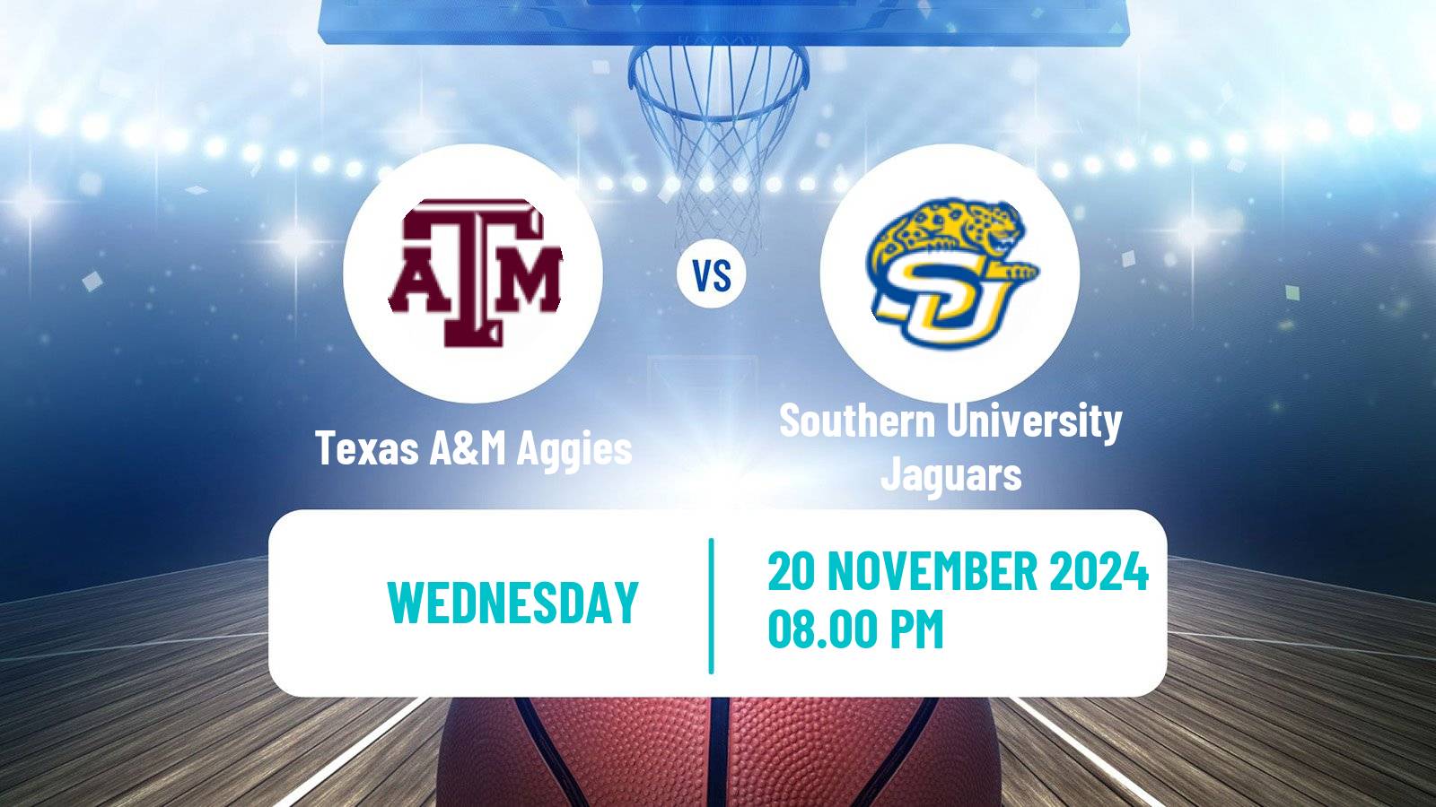 Basketball NCAA College Basketball Texas A&M Aggies - Southern University Jaguars