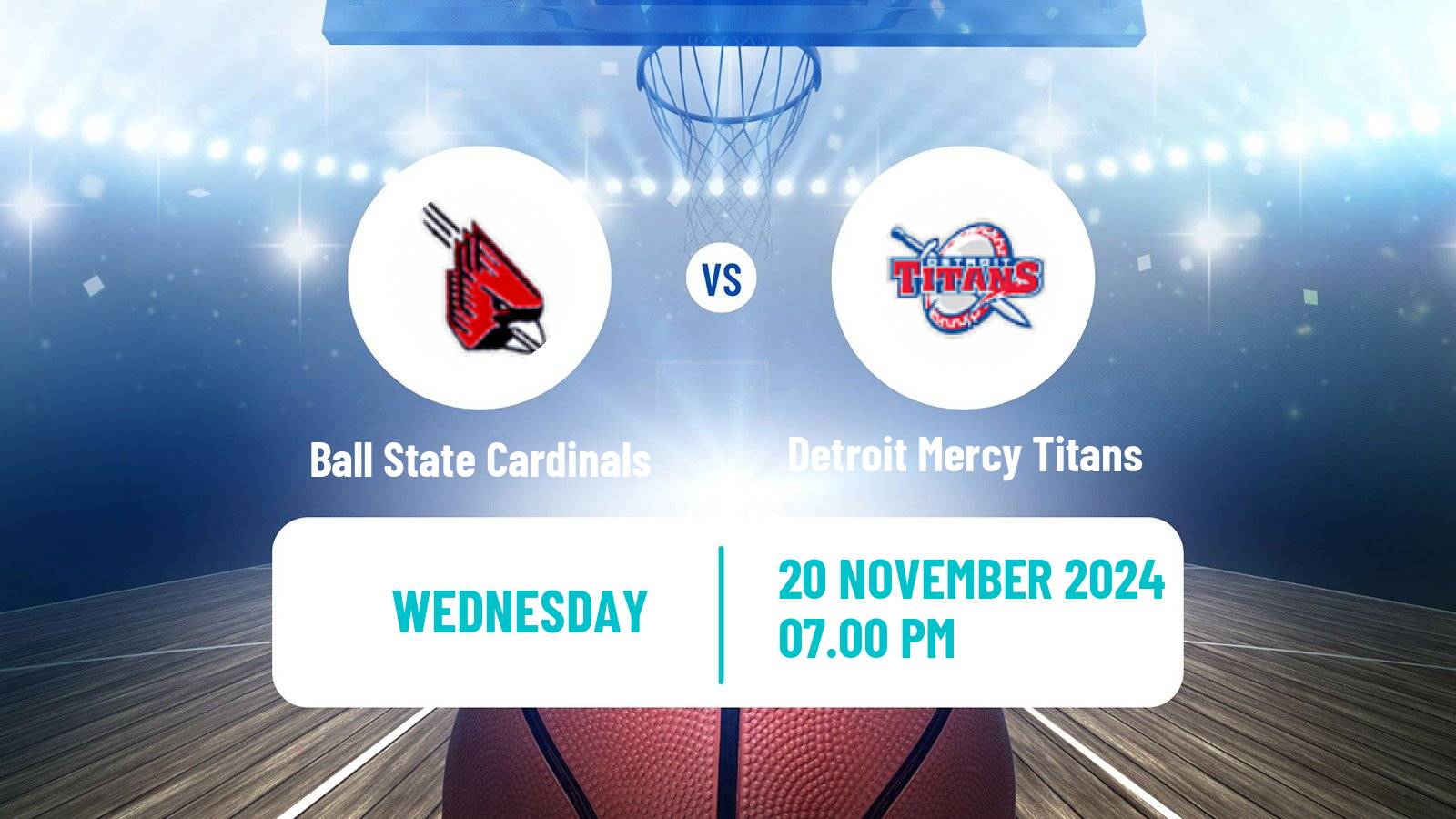 Basketball NCAA College Basketball Ball State Cardinals - Detroit Mercy Titans