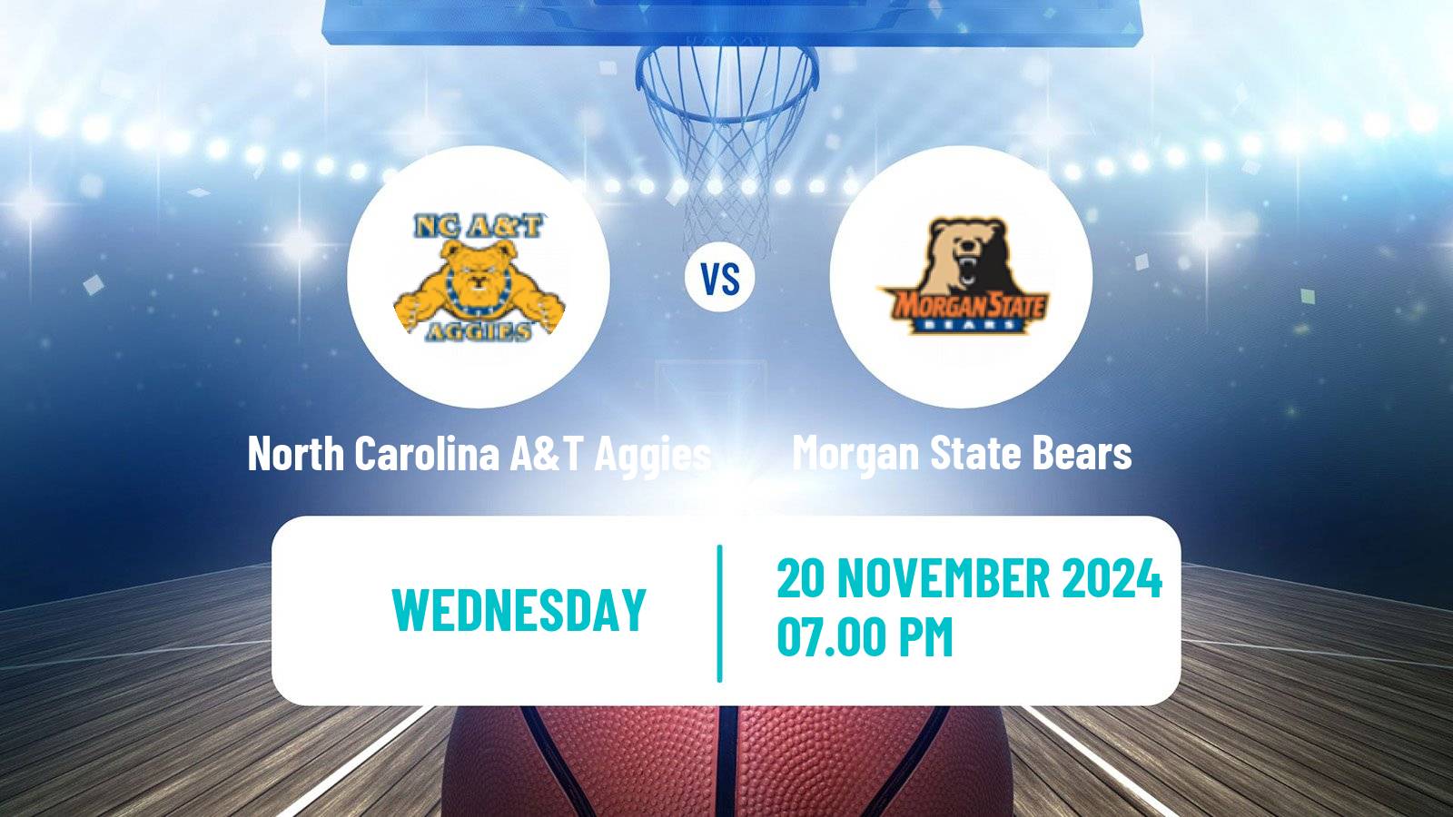 Basketball NCAA College Basketball North Carolina A&T Aggies - Morgan State Bears