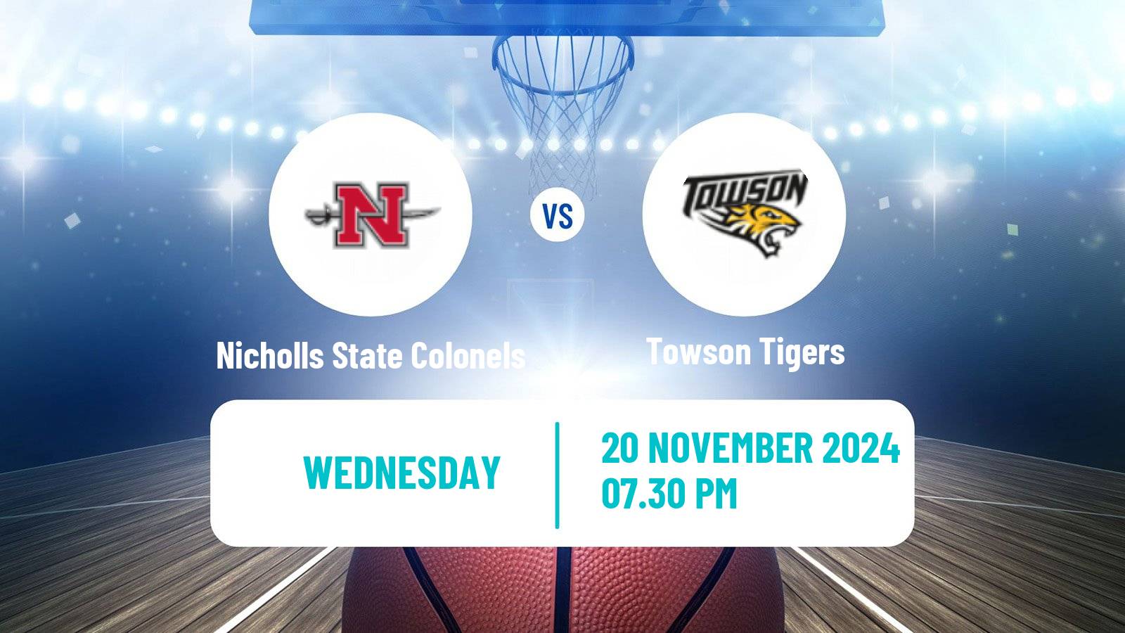 Basketball NCAA College Basketball Nicholls State Colonels - Towson Tigers