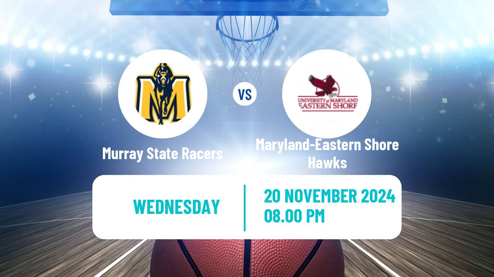 Basketball NCAA College Basketball Murray State Racers - Maryland-Eastern Shore Hawks