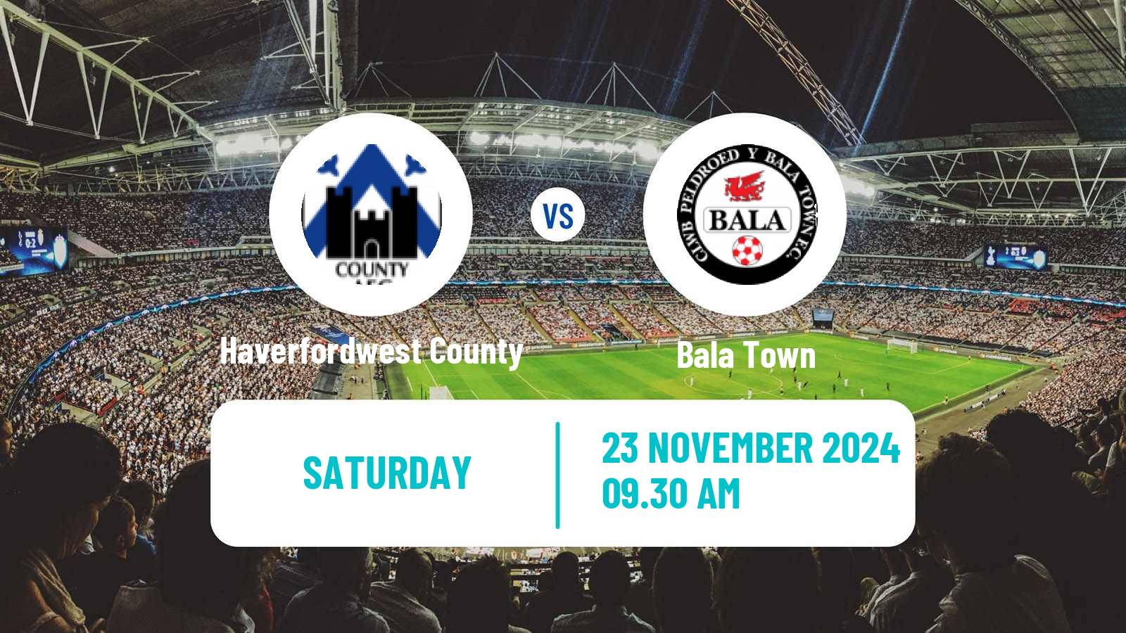 Soccer Welsh Cymru Premier Haverfordwest County - Bala Town