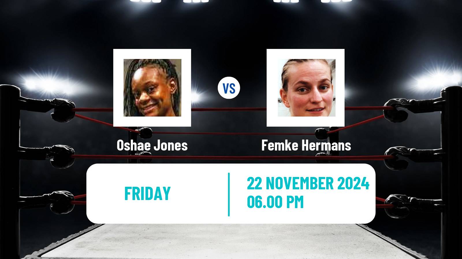 Boxing Super Welterweight IBF IBO Titles Women 2024 Oshae Jones - Femke Hermans