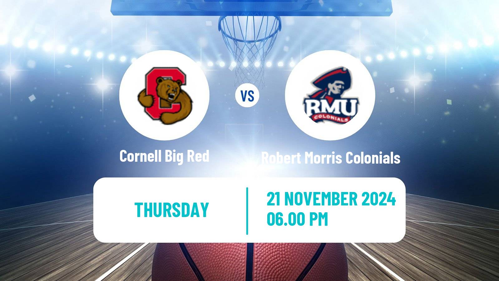 Basketball NCAA College Basketball Cornell Big Red - Robert Morris Colonials