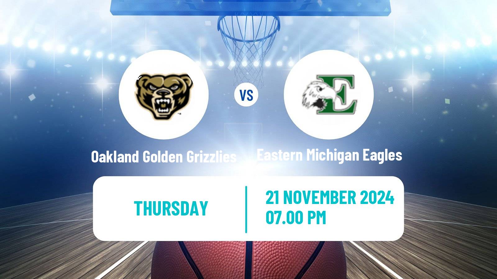 Basketball NCAA College Basketball Oakland Golden Grizzlies - Eastern Michigan Eagles