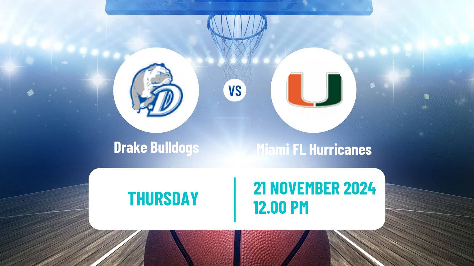 Basketball NCAA College Basketball Drake Bulldogs - Miami FL Hurricanes