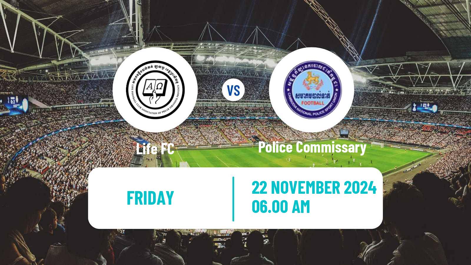 Soccer Cambodian CPL Life FC - Police Commissary