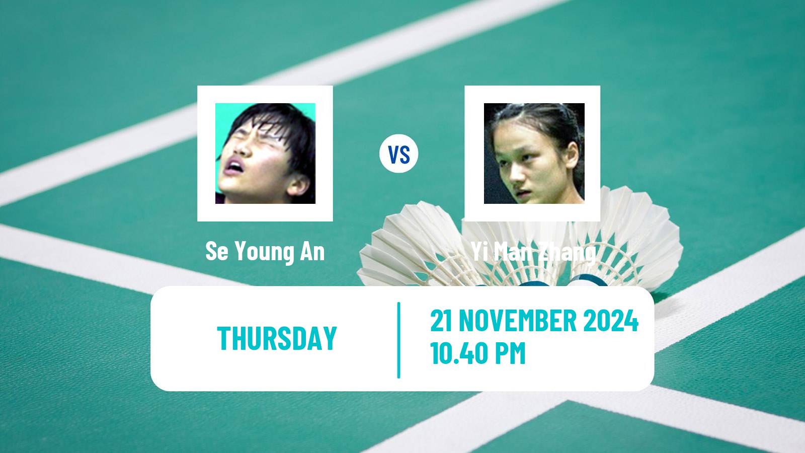 Badminton BWF World Tour China Masters 3 Women Se Young An - Yi Man Zhang