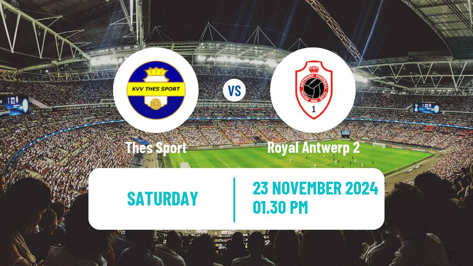 Soccer Belgian National Division 1 VV Thes Sport - Royal Antwerp 2