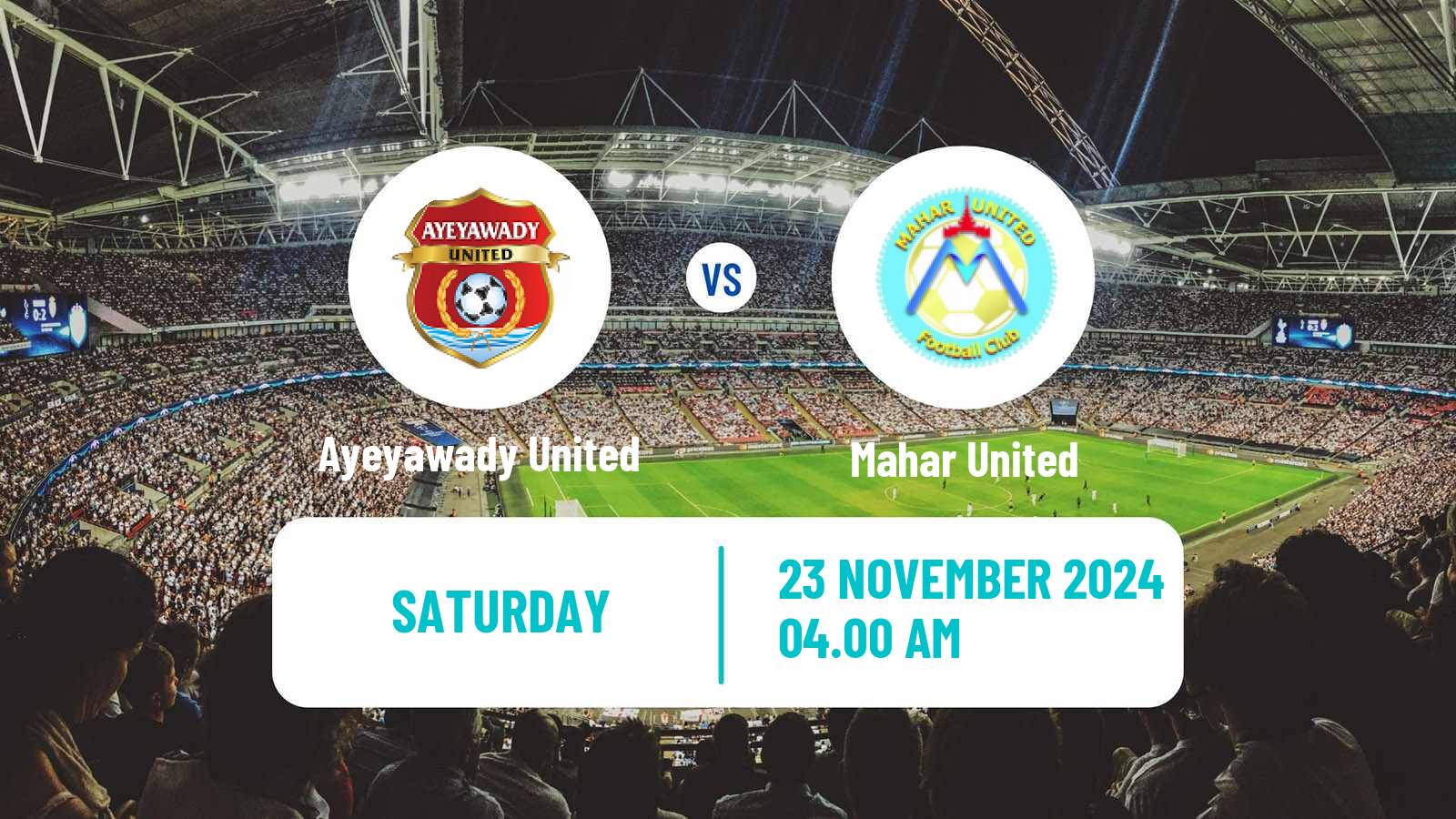 Soccer Myanmar National League Ayeyawady United - Mahar United