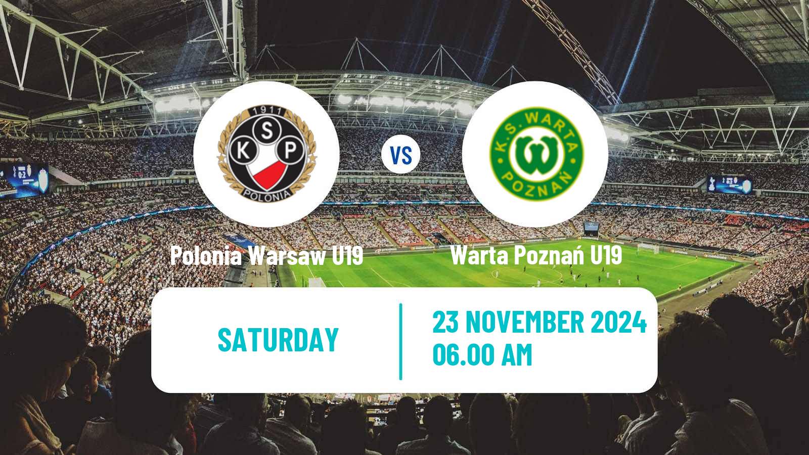 Soccer Polish Central Youth League Polonia Warsaw U19 - Warta Poznań U19